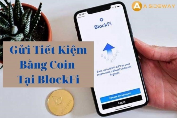 Dịch vụ gửi tiết kiệm bằng Coin trên nền tảng BlockFi.